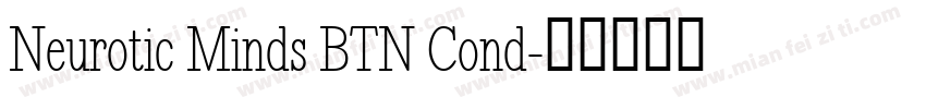Neurotic Minds BTN Cond字体转换